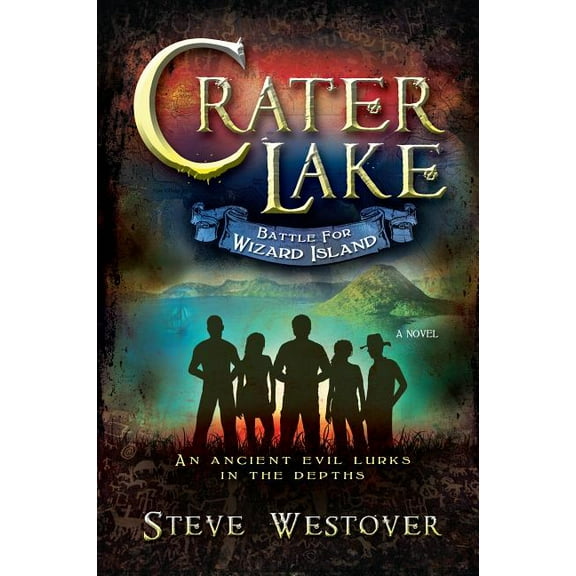 Crater Lake: Battle for Wizard Island, (Hardcover)
