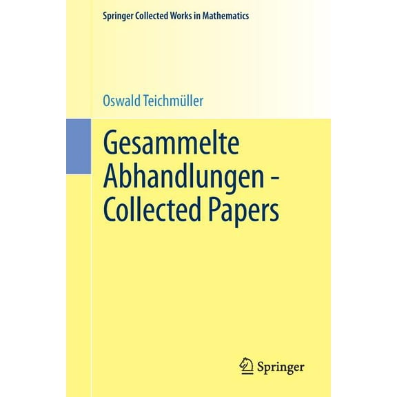 Springer Collected Works in Mathematics Gesammelte Abhandlungen - Collected Papers, (Paperback)