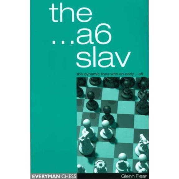 The ...A6 Slav: The Dynamic Lines with an Early ...A6, (Paperback)