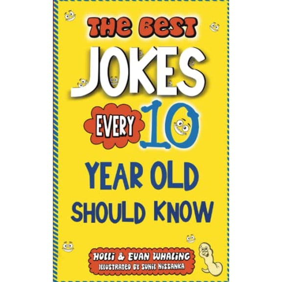 Pre-Owned The Best Jokes Every 10 Year Old Should Know: Funny Kids Jokes to Make You Laugh (The Best Jokes for Kids)