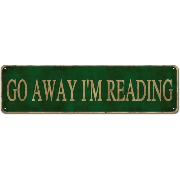 Go Away I'm Reading Sign, Vintage Vintage Antique Metal Tin Sign Study/library/bookstore Wall Decor Art 4x16 Inch