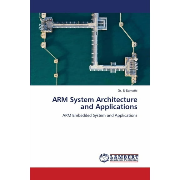 ARM System Architecture and Applications, (Paperback)