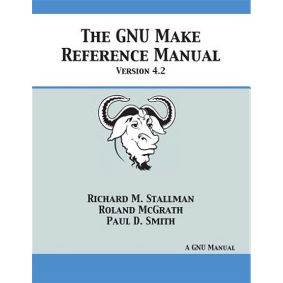 Pre-Owned GNU Make Reference Manual: Version 4.2 (Paperback)