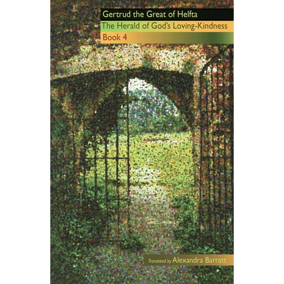 Cistercian Fathers The Herald of God's Loving-Kindness: Book 4: Volume 85, Book 85, (Paperback)