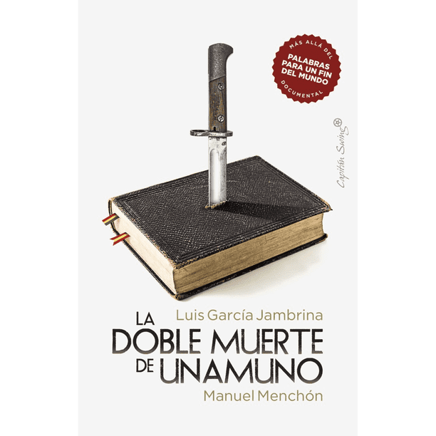 Libro La Doble Muerte De Unamuno Tapa Blanda, Autor Luis Garcia Jambrina, Editorial Capitan Swing