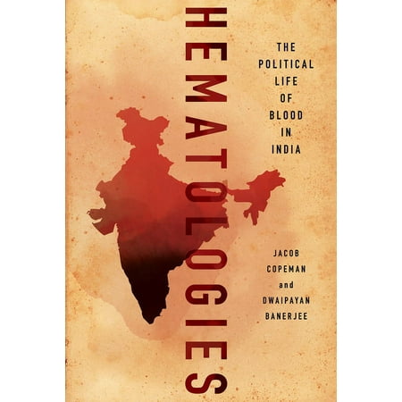 UPC: 9781501745096 | Hematologies: The Political Life of Blood in India (Hardcover)