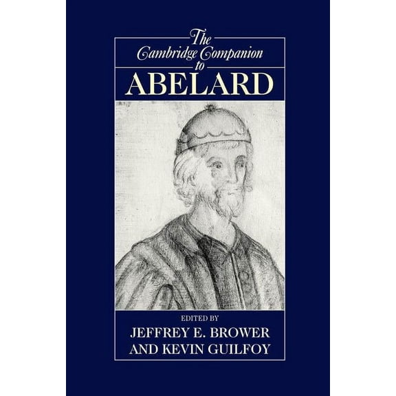 Cambridge Companions to Philosophy (Hard The Cambridge Companion to Abelard, (Paperback)