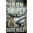 thumbnail image 1 of Pre-Owned Iron Sniper: A World War II Thriller (Paperback) 0692101241 9780692101247, 1 of 1