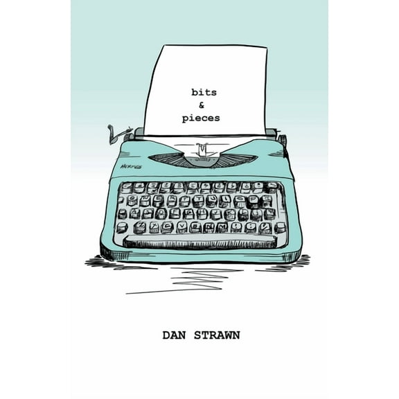 Bits & Pieces, (Paperback)