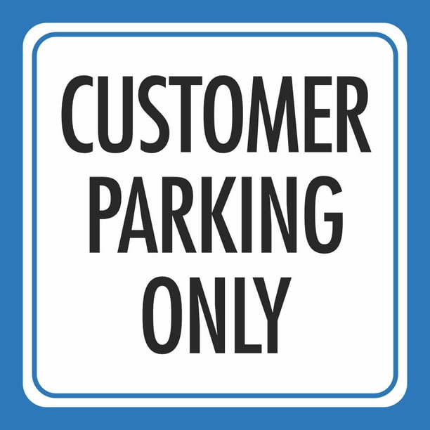 Aluminum Customer Parking Only Print Blue White Black Notice Road ...