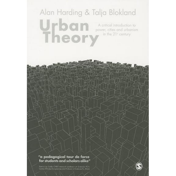 Urban Theory: A critical introduction to power, cities and urbanism in the 21st century, (Paperback)