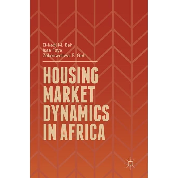 Housing Market Dynamics in Africa, (Hardcover)