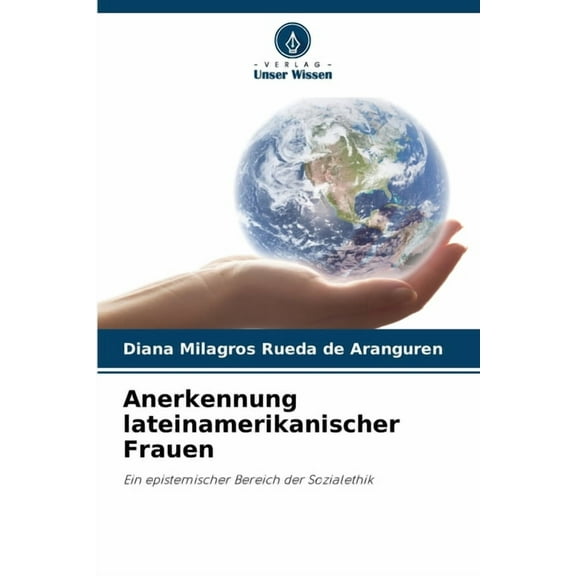 Anerkennung lateinamerikanischer Frauen, (Paperback)