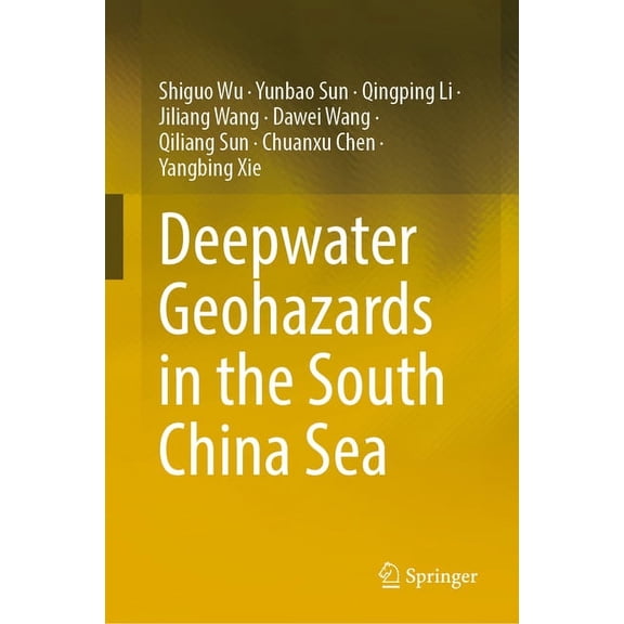 Deepwater Geohazards in the South China Sea, (Hardcover)