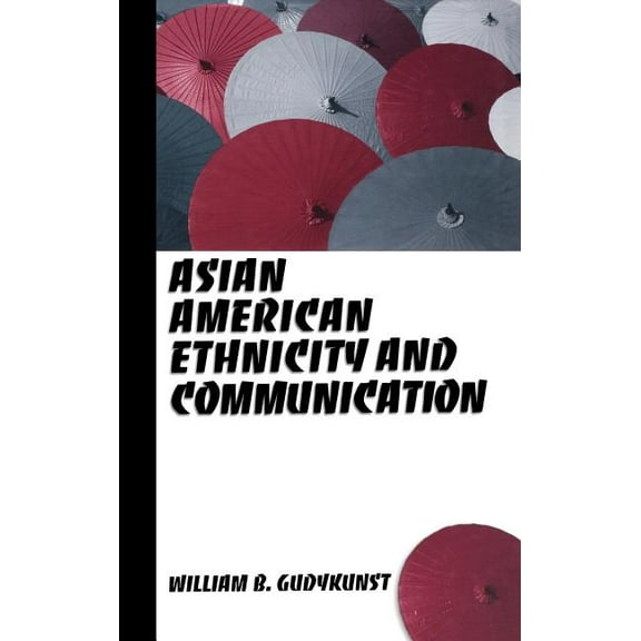 Asian American Ethnicity and Communication, (Hardcover)