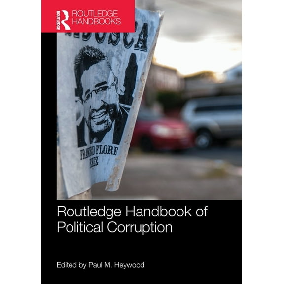 Routledge International Handbooks Routledge Handbook of Political Corruption, (Paperback)