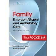Family Emergent/Urgent and Ambulatory Care: The Pocket NP (Other)