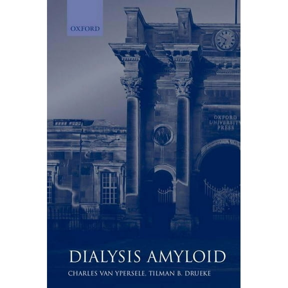 Oxford Clinical Nephrology: Dialysis Amyloid (Hardcover)