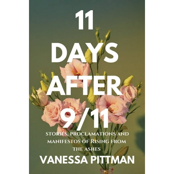 11 Days After 9/11, (Paperback)