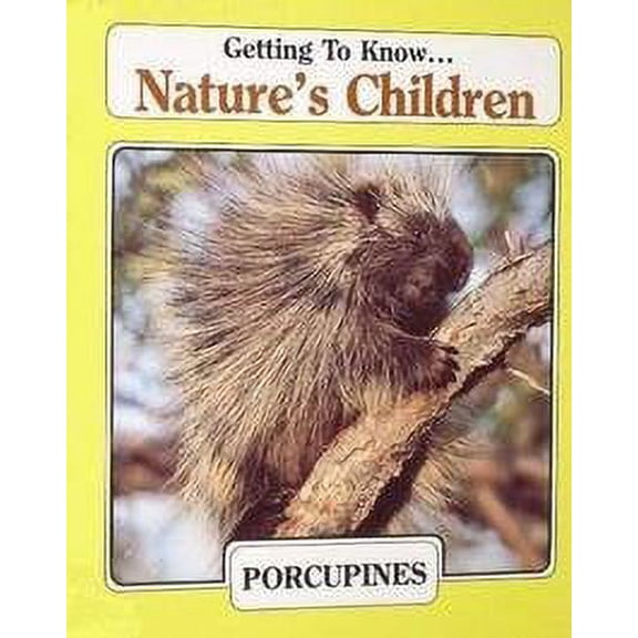 Pre-Owned Porcupines: And, Mallard ducks / Bill Ivy (Getting to know ... nature's children) (Hardcover) 0717287238 9780717287239