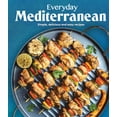 thumbnail image 2 of Pre-Owned Everyday Mediterranean: Simple, Delicious and Easy Recipes (Hardcover) 1639385452 9781639385454, 2 of 2