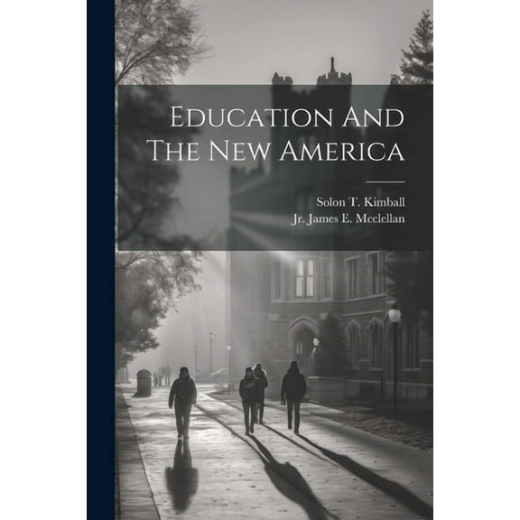 Education And The New America (Paperback)