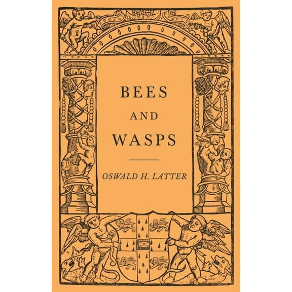 Bees and Wasps, (Paperback)