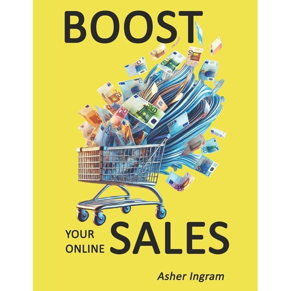 Boost your online sales: What the top online sellers do differently, (Paperback)