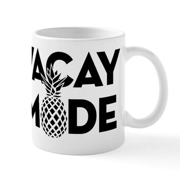 CafePress - Vacay Mode - 11 oz Ceramic Mug - Novelty Coffee Tea Cup