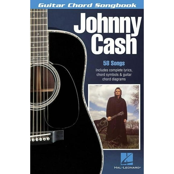 Guitar Chord Songbook Johnny Cash Guitar Chord Songbook 58 Classic Hits with Lyrics and Chord Diagrams Play Folsom Prison Blues, Ring of Fire , (Paperback)