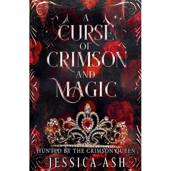 Hunted by the Crimson Queen A Curse of Crimson and Magic, Book 3, (Paperback)