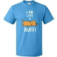 thumbnail image 3 of Inktastic Lab Life is Ruff Yellow Labrador T-Shirt, 3 of 5