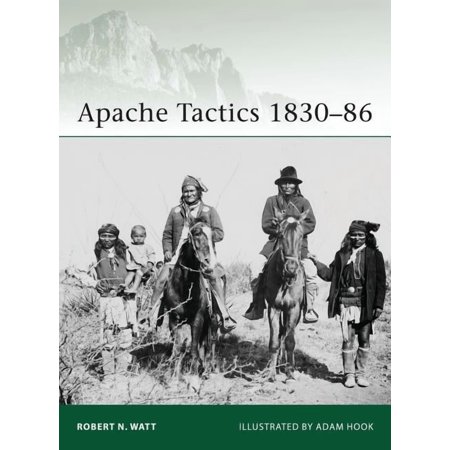 Elite: Apache Tactics 1830–86 (Paperback)