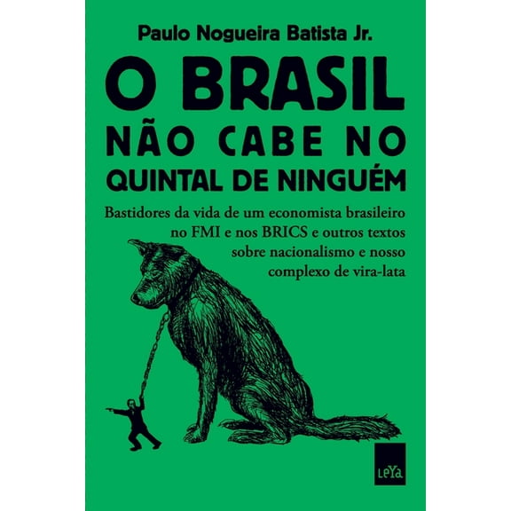 O Brasil não cabe no quintal de ninguém (Paperback)