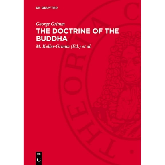 The Doctrine of the Buddha: The Religion of Reason and Meditation, (Hardcover)