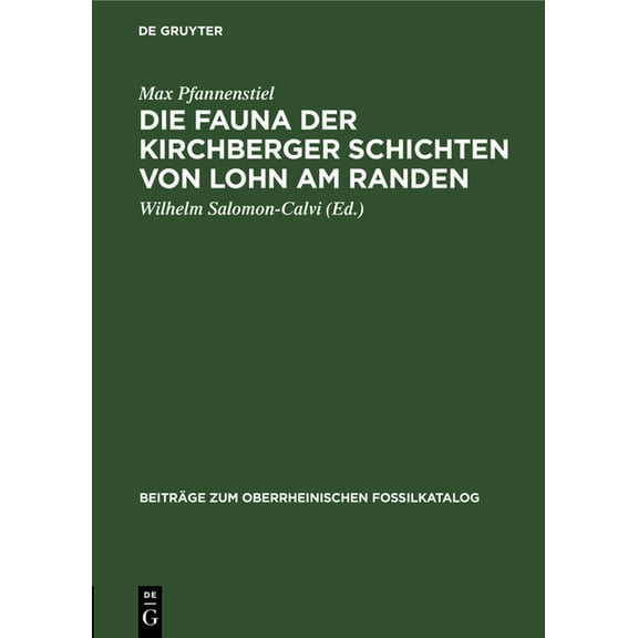 BeitrÃ¤ge Zum Oberrheinischen Fossilkatal Die Fauna Der Kirchberger Schichten Von Lohn Am Randen, Book 4, (Hardcover)