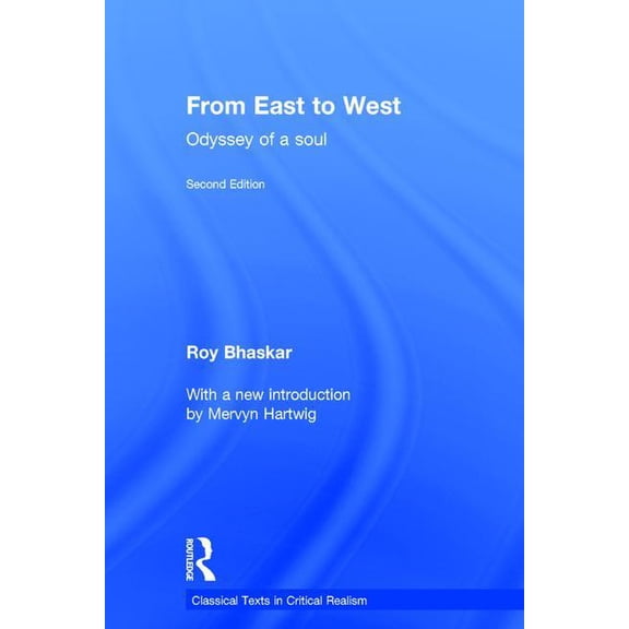 Classical Texts in Critical Realism (Rou From East To West: Odyssey of a Soul, (Hardcover)