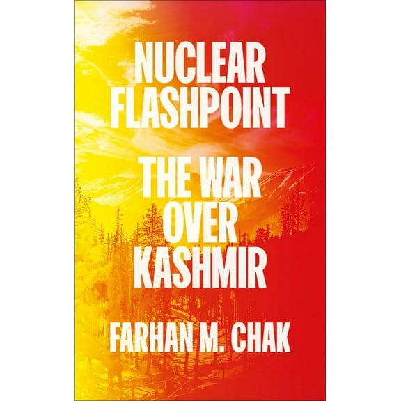 Nuclear Flashpoint: The War Over Kashmir, (Paperback)