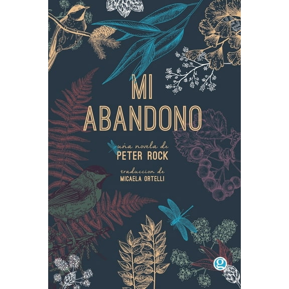 Mi abandono (Paperback) by Micaela Ortelli, Peter Rock