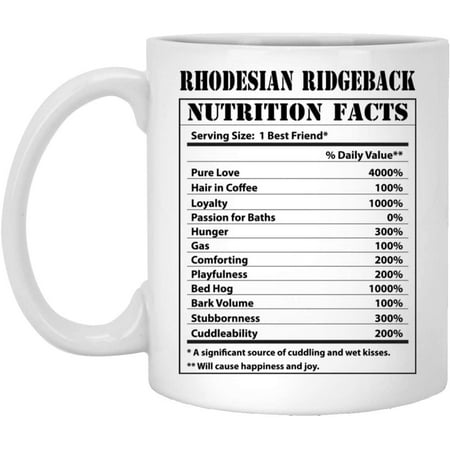 

Funny Rhodesian Ridgeback Nutritional Facts Coffee Mug Dogs Lovers Birthday Gifts 2022 Christmas Nutrition Cup Ceramic White 11oz