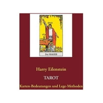 Tarot: Karten-Bedeutungen und Lege-Methoden, (Paperback)