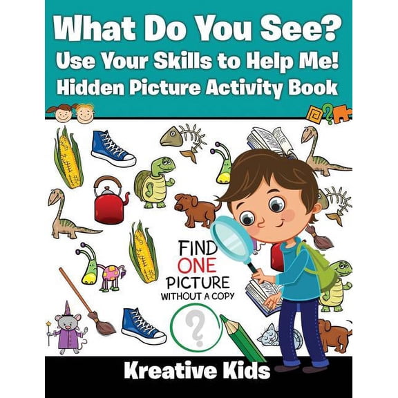 What Do You See? Use Your Skills to Help Me! Hidden Picture Activity Book, (Paperback)