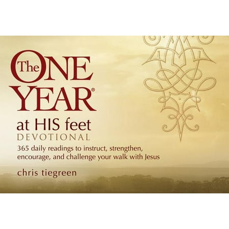 - The One Year At His Feet Devotional : 365 Daily Readings to Instruct, Strengthen, Encourage, and Challenge Your Walk with Jesus