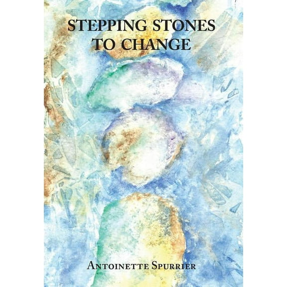 Stepping Stones to Change (Hardcover)