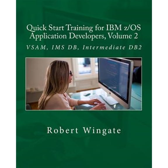 Pre-Owned Quick Start Training for IBM Z/Os Application Developers