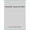 Citizenship: Issues and Action [Paperback - Used]