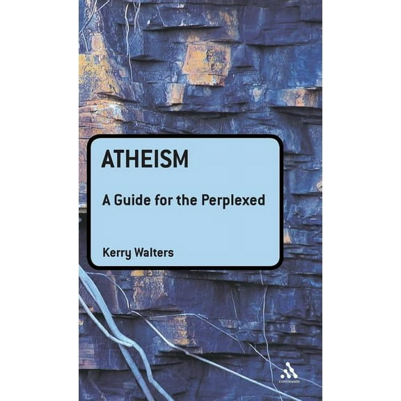 Guides for the Perplexed Atheism: A Guide for the Perplexed, (Hardcover)