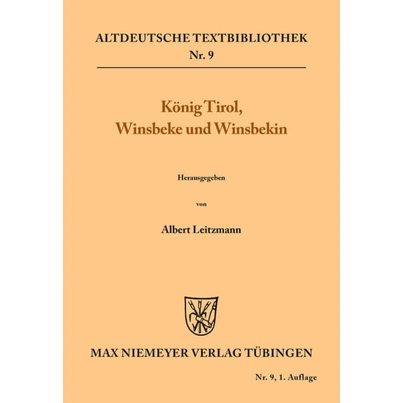 Altdeutsche Textbibliothek: König Tirol, Winsbeke und Winsbekin (Paperback)