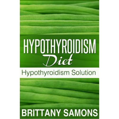 Hypothyroidism Diet - eBook