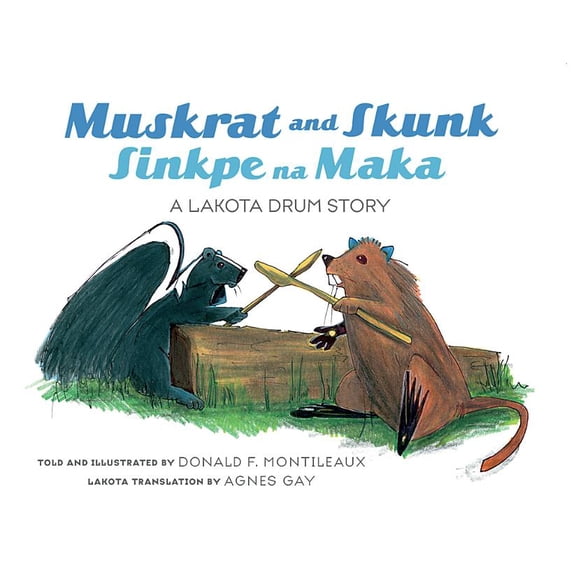 Muskrat & Skunk / Sinkpe Na Ma, (Hardcover)